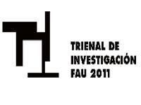 La Trienal de Investigación FAU 2011