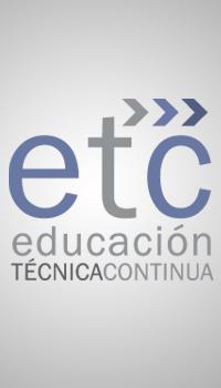 ETC- Educación Técnica Continua