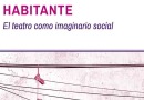 Colectivo Lanzará libro que fusiona teatro, geografía y urbanismo